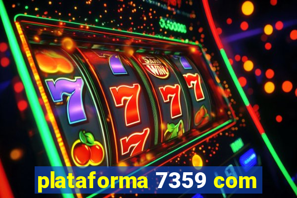 plataforma 7359 com
